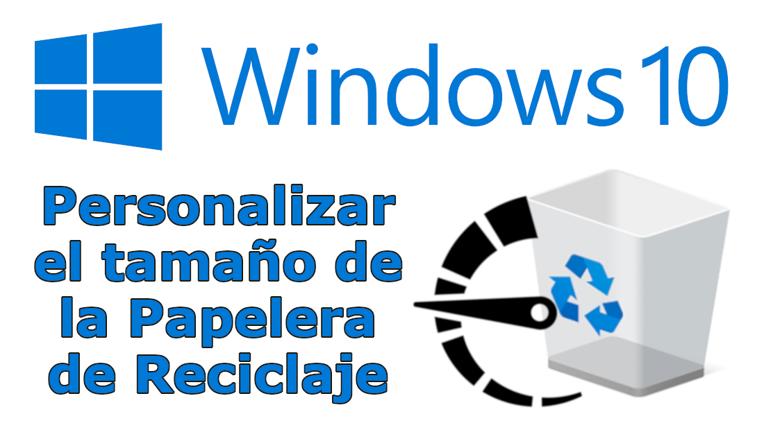 Como Personalizar El Tama O De La Papelera De Reciclaje En Windows