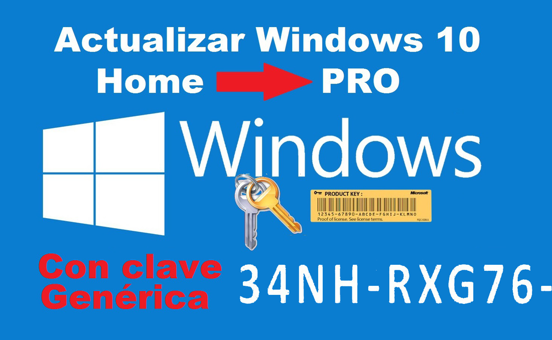 Como actualizar Windows 10 Home a Windows 10 Pro con una clave de producto genérica.