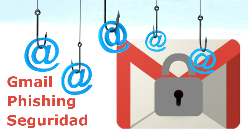 evitar phishing en los correos electrónicos recibidos en Gmail