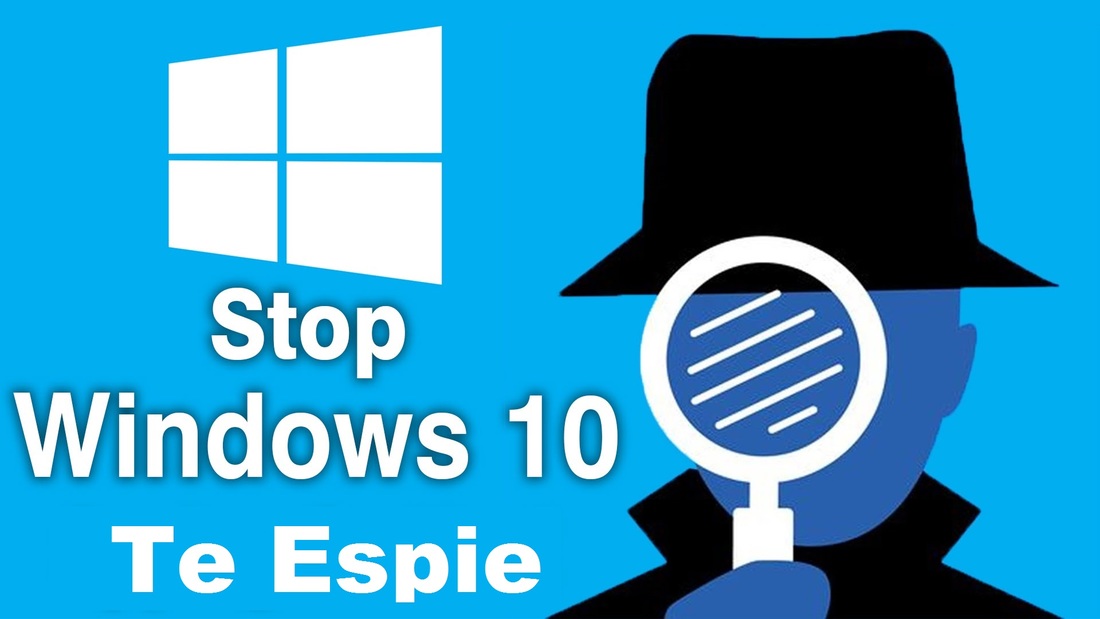 Como evitar que Microsoft nos espie cuando hacemos uso de nuestro sistema operativo Windows 10 