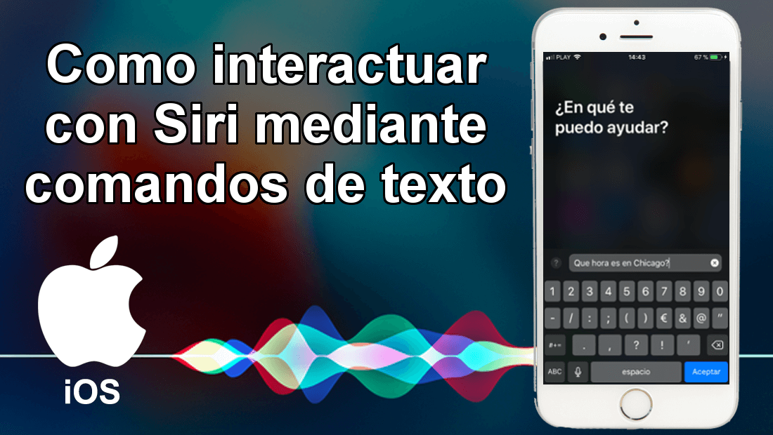 como usar Siri mediante comandos de texto en iPhone o iPad con iOS