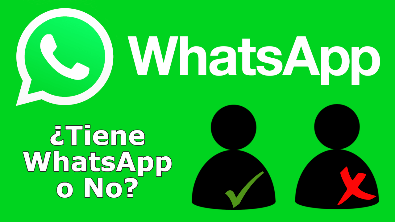 como saber si alguien usa Whatsapp a traves de su numero de telefono.