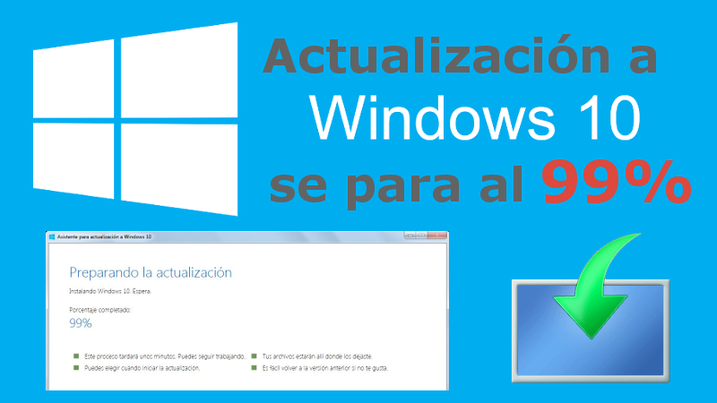 solucionar los problemas cuando Windows 10 no pasa del 99%