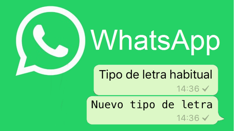 Como cambiar el tipo de letra de los mensajes de Whatsapp.
