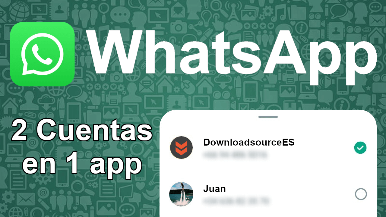 Whatsapp Como Usar Dos Cuentas Números De Teléfono Misma App 5480